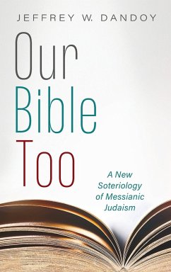 Our Bible Too - Dandoy, Jeffrey W.