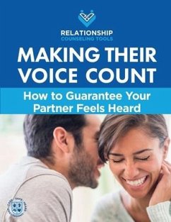 Making Their Voice Count: How to Guarantee Your Partner Feels Heard - Matthews, Chris A.