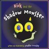 Nick and the Shadow Monster - Bild 1