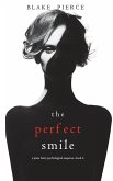 The Perfect Smile (A Jessie Hunt Psychological Suspense Thriller-Book Four)