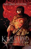 Kazuchiyo: The Breaking of the Siege (eBook, ePUB)