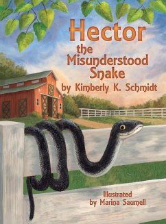 Hector the Misunderstood Snake - Schmidt, Kimberly K