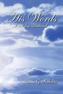 His Words: A 365-day Devotional - Kabelitz, Susan G.