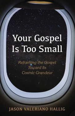 Your Gospel Is Too Small - Hallig, Jason Valeriano