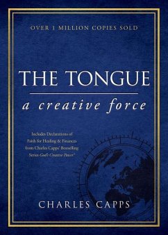 The Tongue: A Creative Force Gift Edition - Capps, Charles