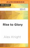 Rise to Glory