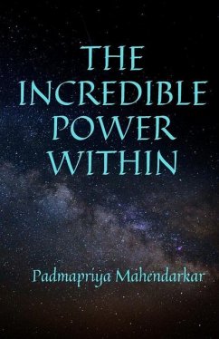 The Incredible Power Within - Mahendarkar, Padmapriya