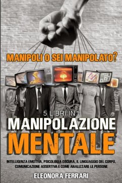 Manipolazione Mentale - Ferrari, Eleonora