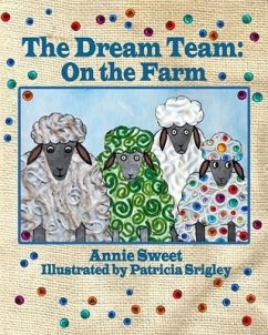 The Dream Team On the Farm: On the Farm - Sweet, Annie