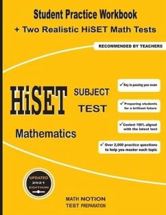 HiSET Subject Test Mathematics: Student Practice Workbook + Two Realistic HiSET Math Tests - Smith, Michael