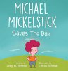 Michael Mickelstick Saves The Day - Bild 1