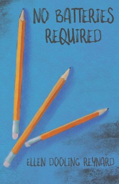 No Batteries Required - Reynard, Ellen Dooling