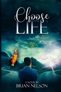 Choose Life - Nelson, Brian K