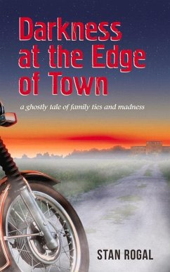 Darkness at the Edge of Town: Volume 195 - Rogal, Stan