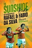 The Sunshine Kids: Fabio & Rafael Da Silva