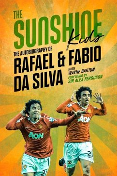 The Sunshine Kids: Fabio & Rafael Da Silva - Da Silva, Fabio