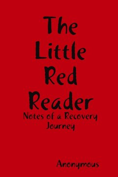 The Little Red Reader - Notes of a Recovery Journey - Anonymous