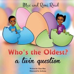 Who's the Oldest? a twin question - Blue, Chan
