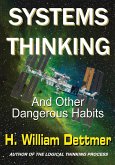 Systems Thinking - And Other Dangerous Habits