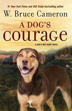 A Dog's Courage - Cameron, W. Bruce