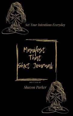 Manifest That Shxt Journal - Parker, Shavon