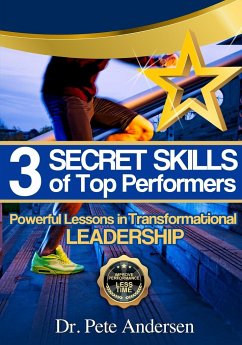 The 3 Secret Skills of Top Performers - Andersen, Pete