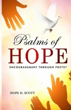 Psalms of Hope: Encouragement Through Poetry - Scott, Hope D.