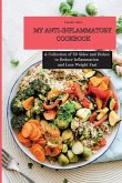 My Anti-Inflammatory Cookbook My Anti-Inflammatory Cookbook