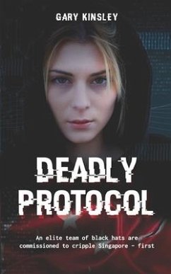 Deadly Protocol - Kinsley, Gary Ivan