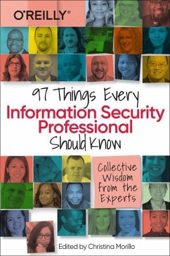 97 Things Every Information Security Professional Should Know - Morillo, Christina