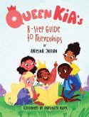 Queen Kia's 8-Step Guide To Friendships