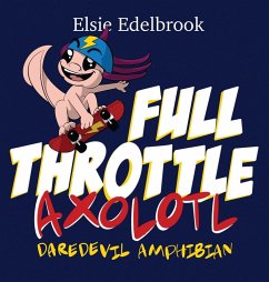 Full Throttle Axolotl - Edelbrook, Elsie