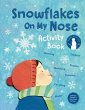 Snowflakes on My Nose: A Winter... - Bild 1