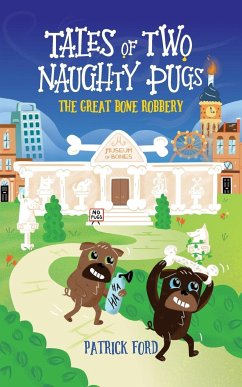 Tales of Two Naughty Pugs - Ford, Patrick