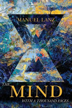 THE MIND WITH A THOUSAND FACES - Lanz, Manuel