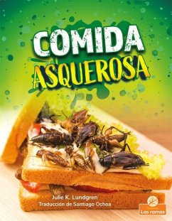 Comida Asquerosa (Gross and Disgusting Food) - Lundgren, Julie K