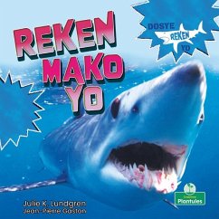 Reken Mako Yo (Mako Sharks) - Lundgren, Julie K