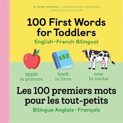 100 First Words for Toddlers: English-French Bilingual - Yannuzzi, Jayme