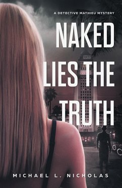 Naked Lies the Truth - Nicholas, Michael L.