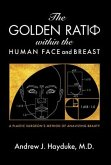 The Golden Ratio Within the Human Face and Breast