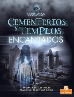 Cementerios Y Templos Encantados (Haunted Graveyards and Temples) - Troupe, Thomas Kingsley