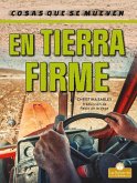 En Tierra Firme (on the Land)