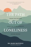 The Path Out of Loneliness