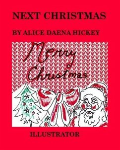 Next Christmas - Hickey, Alice Daena