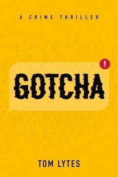 Gotcha: A Crime Thriller Volume 2 - Lytes, Tom