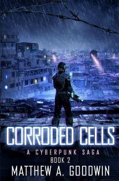 Corroded Cells - Goodwin, Matthew A.