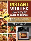 Instant Vortex Air Fryer Oven Cookbook 2021