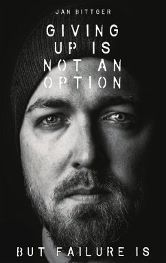 Giving up is not an option (eBook, ePUB)