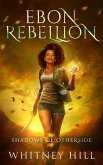 Ebon Rebellion (eBook, ePUB)
