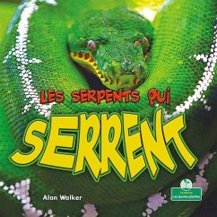 Les Serpents Qui Serrent (Snakes That Squeeze) - Walker, Alan